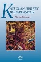 Kati Olan Her Sey Buharlasiyor - Berman, Marshall