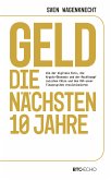 Geld - Die nächsten 10 Jahre (eBook, ePUB)