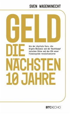 Geld - Die nächsten 10 Jahre (eBook, ePUB) - Wagenknecht, Sven