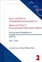 Raum und Zeit in Umweltinformationssystemen - Time and space in Environmental Protection Systems - Kremers, H. / Pillmann, W. (Hrsg.)