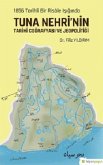1856 Tarihli Bir Risale Isiginda Tuna Nehrinin Tarihi Cografyasi ve Jeopolitigi 1856 Tarihli Bir Risale Isiginda Tuna Nehrinin Tarihi Cografyasi ve Jeopolitigi