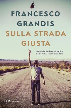 Sulla strada giusta - Grandis, Francesco