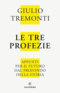 Cover Le tre profezie. Appunti per il futuro dal profondo della storia