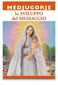Cover Medjugorje nello sviluppo del messaggio