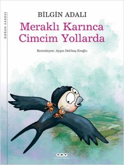 Merakli Karinca Cimcim Yollarda - Adali, Bilgin