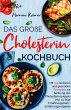 Das große Cholesterin Kochbuch - Mit... - Bild 1
