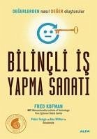 Bilincli Is Yapma Sanati - Kofman, Fred