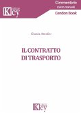 Il contratto di trasporto Il contratto di trasporto