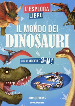 Cover Il mondo dei dinosauri. L'esploralibro