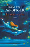 Le nostre vite Le nostre vite