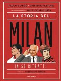La storia del Milan in 50 ritratti