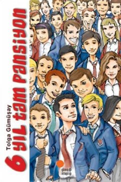 6 Yil Tam Pansiyon - Gümüsay, Tolga