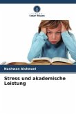 Stress und akademische Leistung