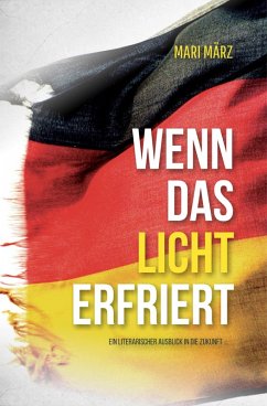 WENN DAS LICHT ERFRIERT (eBook, ePUB) - März, Mari
