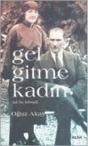 Gel Gitme Kadin