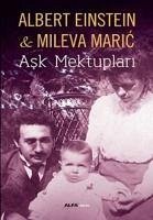 Ask Mektuplari - Einstein, Albert; Maric, Mileva