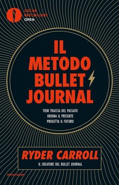 Cover Il metodo Bullet Journal. Tieni traccia del passato, ordina il presente, progetta il futuro