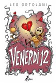 Venerdì 12 Venerdì 12