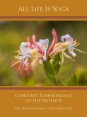 All Life Is Yoga: Constant Remembrance of the Mother (eBook, ePUB)