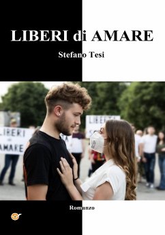 LIBERI di AMARE (eBook, ePUB) - Tesi, Stefano