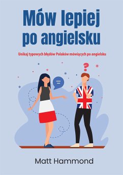 Mów lepiej po angielsku (eBook, ePUB) - Hammond, Matt