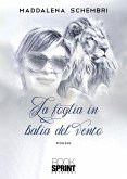 La foglia in balia del vento (eBook, ePUB)