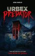 Urbex Predator (eBook, ePUB) - Bild 1
