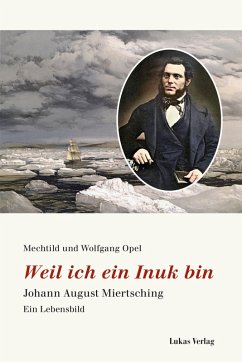 Weil ich ein Inuk bin (eBook, PDF) - Opel, Mechtild; Opel, Wolfgang