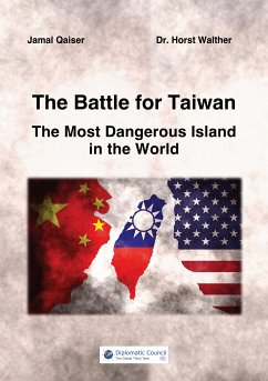 The Battle for Taiwan (eBook, ePUB) - Qaiser, Jamal; Walther, Horst