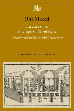 La cura di sé al tempo di Montaigne (eBook, PDF) - Mazzei, Rita