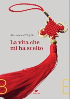 La vita che mi ha scelto (eBook, ePUB) - D'egidio, Alessandra