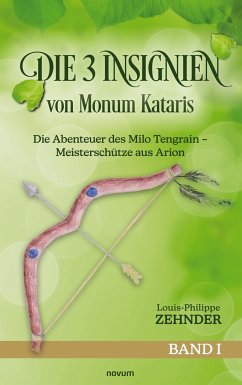 Die 3 Insignien von Monum Kataris - Zehnder, Louis-Philippe