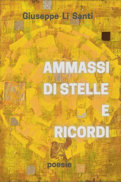 Ammassi di stelle e ricordi (eBook, ePUB) - Li Santi, Giuseppe