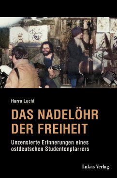 Das Nadelöhr der Freiheit (eBook, PDF) - Lucht, Harro