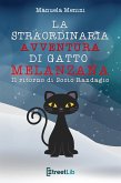 La straordinaria avventura di gatto Melanzana - Il ritorno di Socio Randagio (eBook, ePUB)