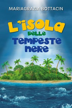 L'isola delle tempeste nere (eBook, ePUB) - Bottacin, Mariagrazia