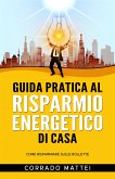 Guida pratica al risparmio di casa (eBook, ePUB)