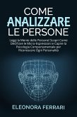 Come Analizzare le Persone (eBook, ePUB)