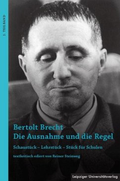Bertolt Brecht - Die Ausnahme und die Regel - Steinweg, Reiner