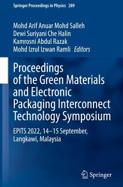 Proceedings of the Green Materials and Electronic Packaging Interconnect Technology Symposium