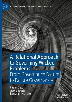 A Relational Approach to Governing Wicked Problems - Selg, Peeter;Sootla, Georg;Klasche, Benjamin