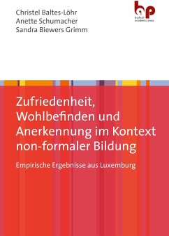 Zufriedenheit, Wohlbefinden und Anerkennung im Kontext non-formaler Bildung - Schumacher, Anette;Biewers-Grimm, Sandra