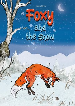 Foxy and the snow - Keck, Karin