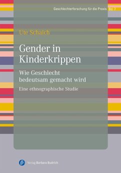 Gender in Kinderkrippen - Schaich, Ute