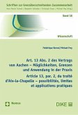 Art. 13 Abs. 2 des Vertrags von Aachen - Möglichkeiten, Grenzen und Anwendung in der Praxis
