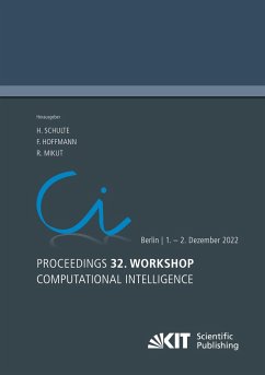 Proceedings - 32. Workshop Computational Intelligence: Berlin, 1. - 2. Dezember 2022 - Schulte, Horst