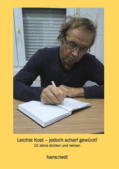 Leichte Kost - jedoch scharf gewürzt - Riedl, Hans Leichte Kost - jedoch scharf gewürzt - Riedl, Hans