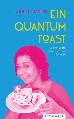 Ein Quantum Toast - Stadlin, Judith