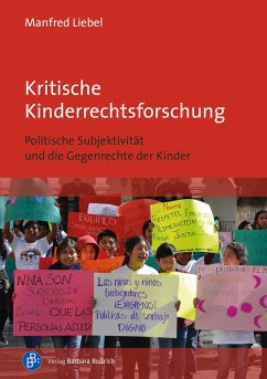 Kritische Kinderrechtsforschung - Liebel, Manfred