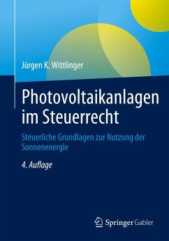 Photovoltaikanlagen im Steuerrecht - Wittlinger, Jürgen K.